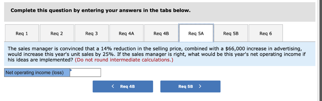 net operating income increase? Print References 4-a. What is the degree of