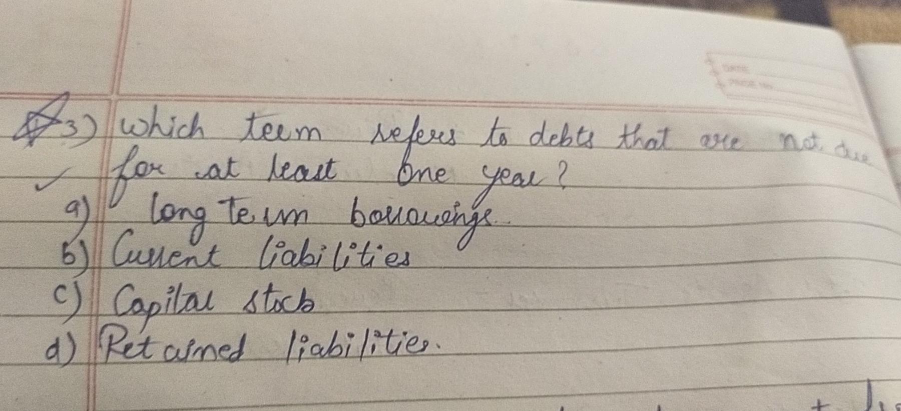 One year ? As which teem refers to debts that are