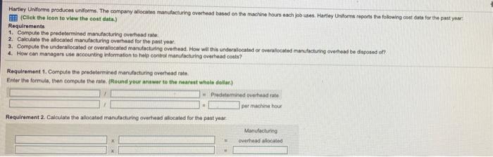  please answer only correctly thank you data table requirements Hartley Uniforms