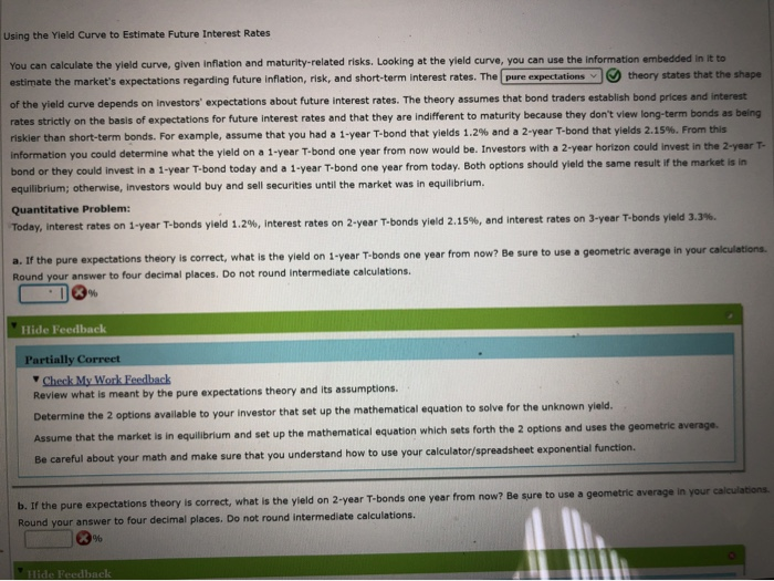  Using the Yield Curve to Estimate Future Interest Rates You can
