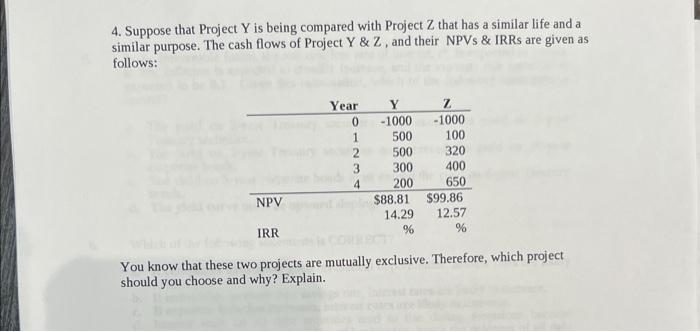  4. Suppose that Project Y is being compared with Project Z