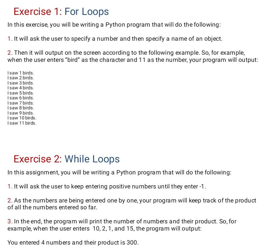  Exercise 1: For Loops In this exercise, you will be writing