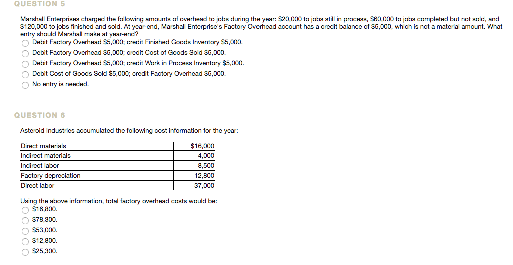  please answer and explain QUESTION 5 Marshall Enterprises charged the following