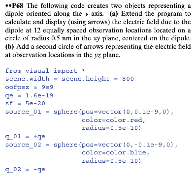  ..P68 The following code creates two objects representing a dipole oriented