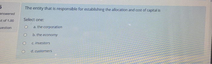  The entity that is responsible for establishing the allocation and cost