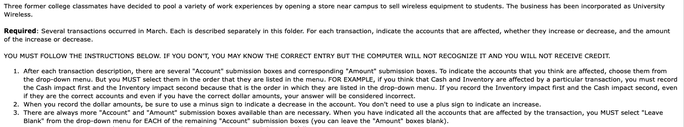 On March 1, the three classmates opened a checking account for