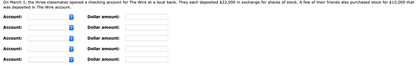 The Wire at a local bank. They each deposited $22,000 in exchange