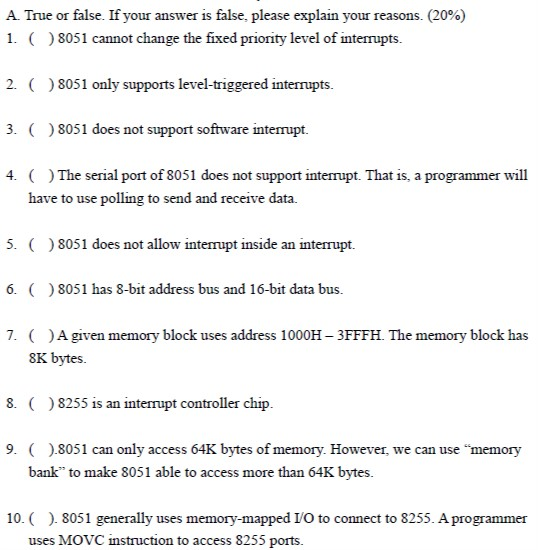 A. True or false. If your answer is false, please explain