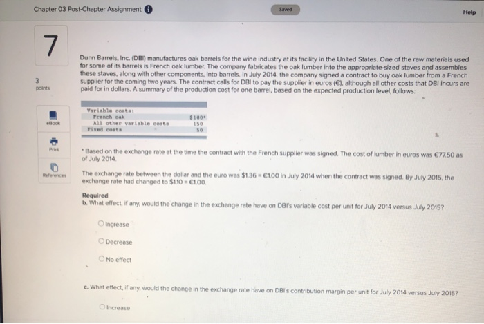  Chapter 03 Post-Chapter Assignment 6 Dunn Barrels, Inc. (DBI) manufactures oak