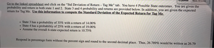  Save Answer Go to the linked spreadsheet and click on the