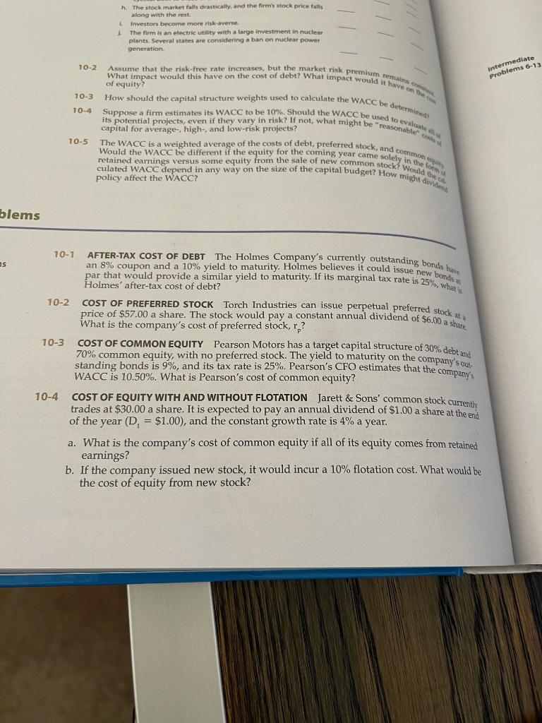 need help with 10-3 & 10-4 (problems NOT the questions) h. The