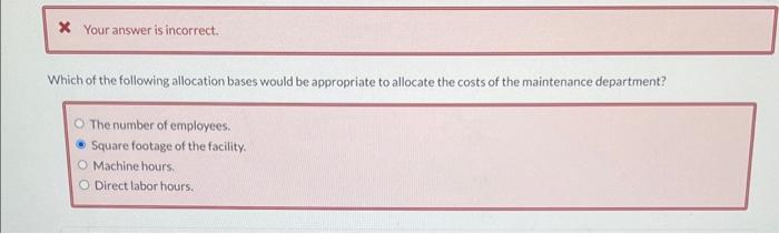  need help. option A and B is wrong X Your answer