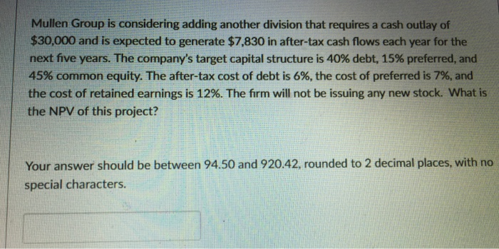  Mullen Group is considering adding another division that requires a cash