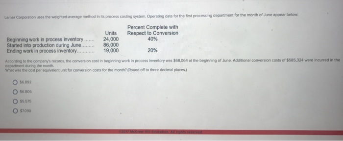  Lamer Corporation uses the weighted-average method in its process costing system.