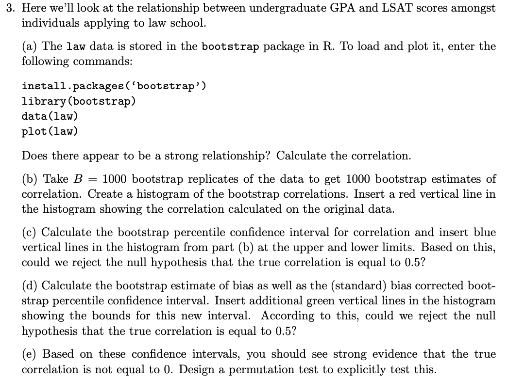 Please provide all code in R. Thanks! 3. Here we'll look at