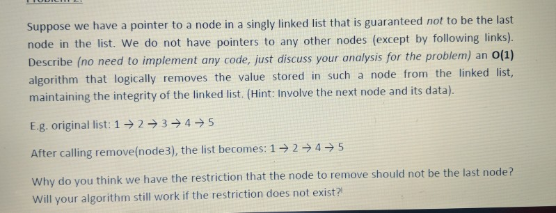  Suppose we have a pointer to a node in a singly