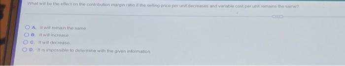  What will be the effect on the contribution marginatio the selling