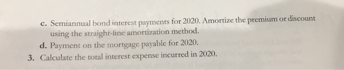 using the rnalizing transactions for a straight-line amortization method, and jou mortgage