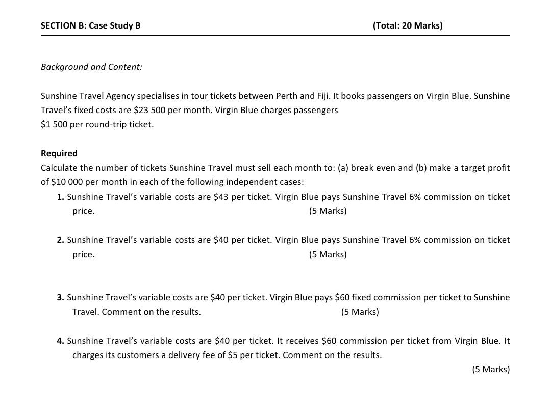  SECTION B: Case Study B (Total: 20 Marks) Background and Content: