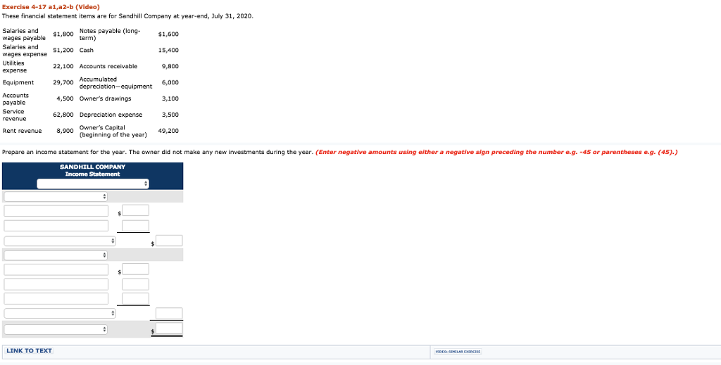 Exercise 4-17 a1,a2-b (Video) These financial statement items are for Sandhill