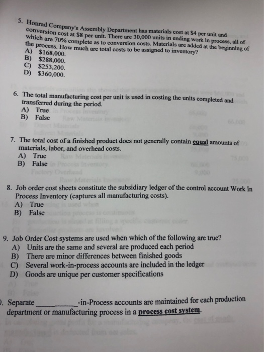 B) C) Costs applicable to units that have been started in production