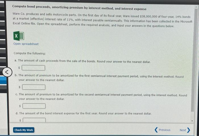 Compute bond proceeds, amortizing premium by interest method, and interest expense