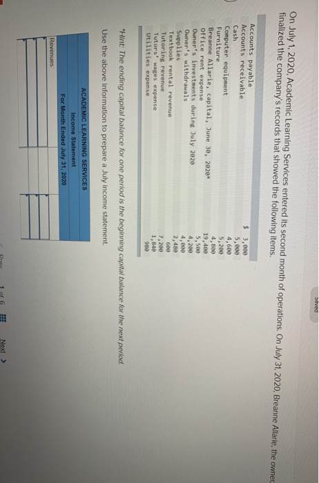  On July 1, 2020, Academic Learning Services entered its second month