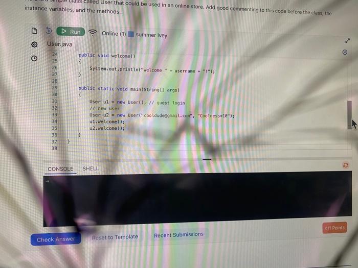 class, the instance variables, and the methods.java- language Here is a simple