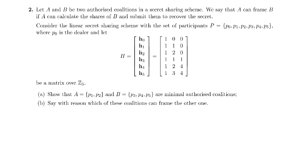  2. Lct A and B be two authorised coalitions in a