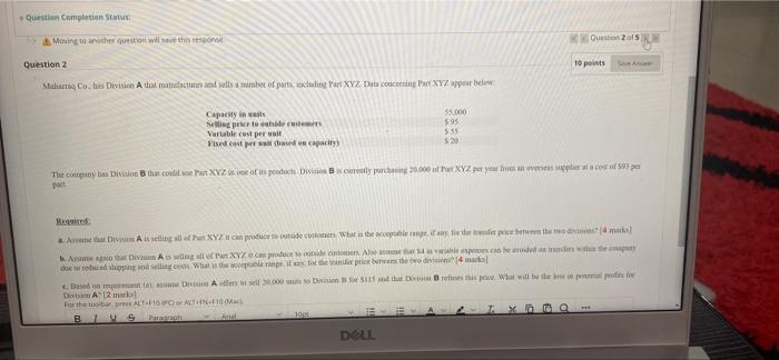  Question Completion Status: Moving to another question will save this response