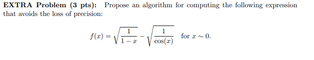  EXTRA Problem (3 pts): Propose an algorithm for computing the following