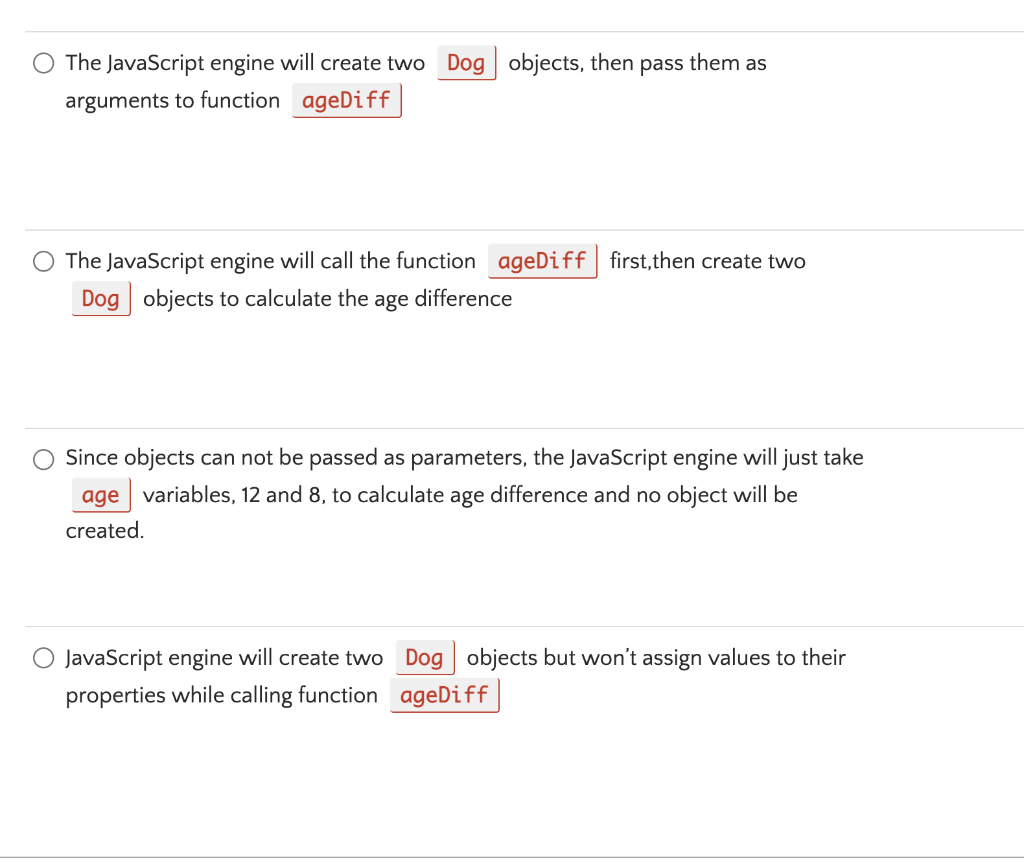 describes the code: The JavaScript engine will create two objects, then pass