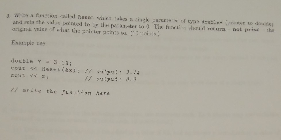  plz solve no3 3. Write a function called Reset which takes