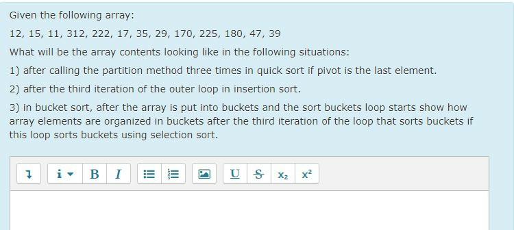 Given the following array: 12, 15, 11, 312, 222, 17, 35,