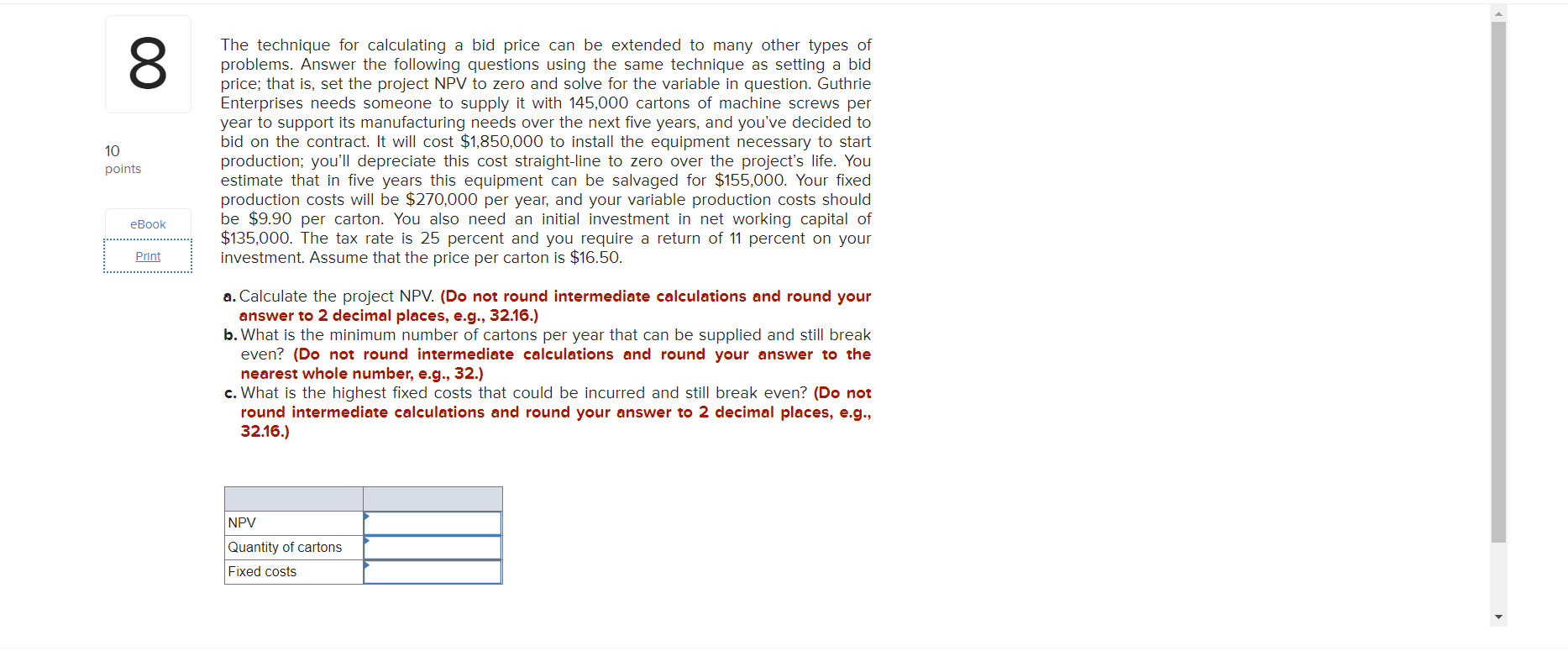 8 10 points The technique for calculating a bid price can