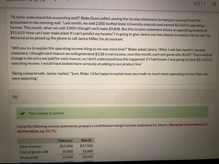  Answer for E please 0.5/1 "I'll never understand this accounting stuff,"