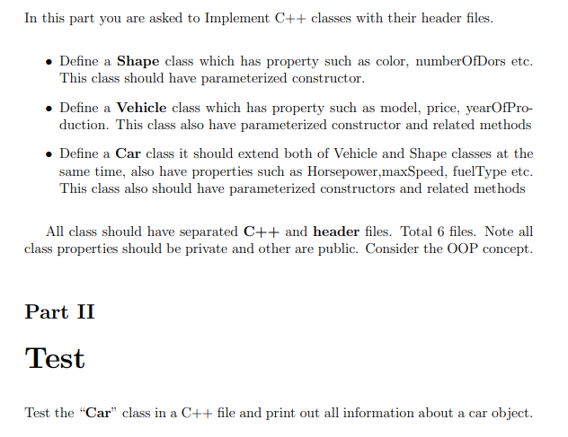 In this part you are asked to Implement C++ classes with