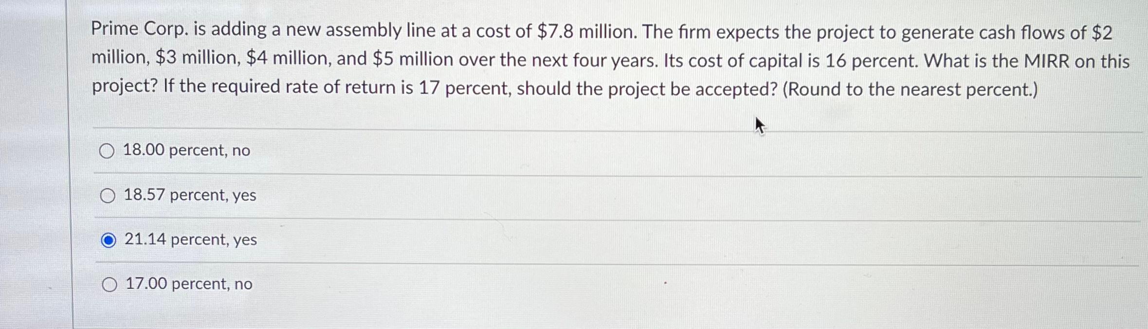  Prime Corp. is adding a new assembly line at a cost