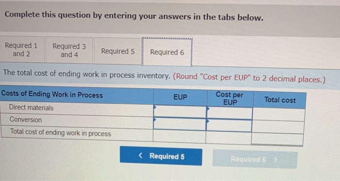and that conversion costs are added uniformly throughout the process $119,225 Work