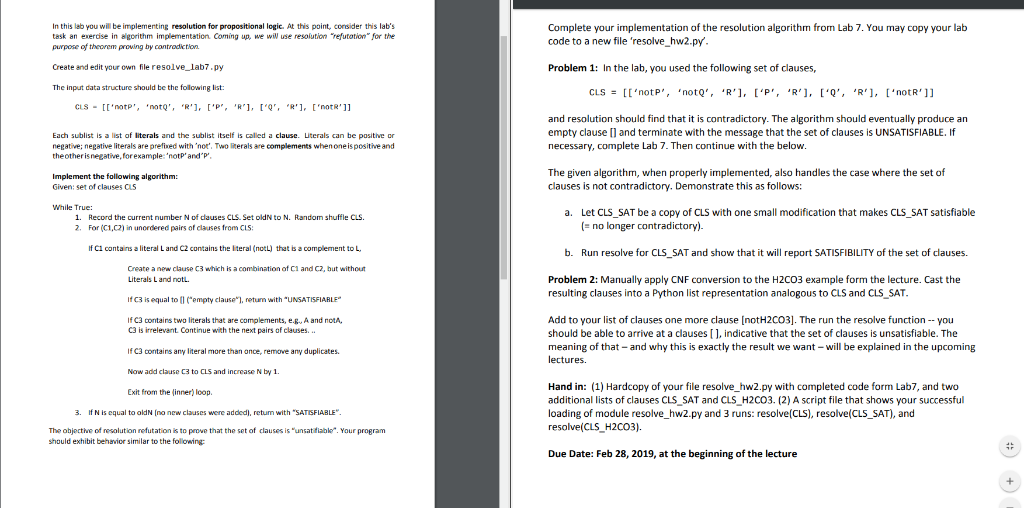  In this lab you will be implementing resolution for propositional logic.