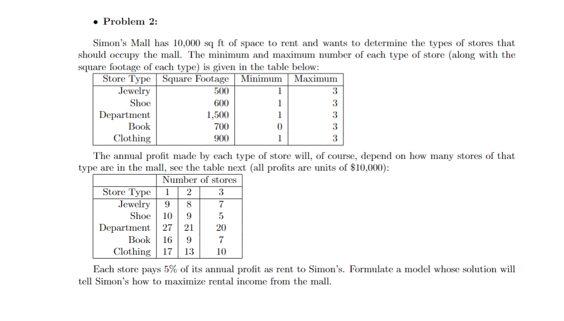  Pleasre formulate a Linear program /(MIP) Simon's Mall has 10,000 sq