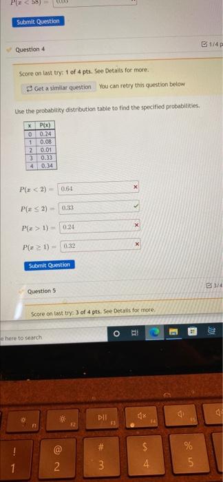  58) Submit Question 1/4 Question 4 Score on last try: 1