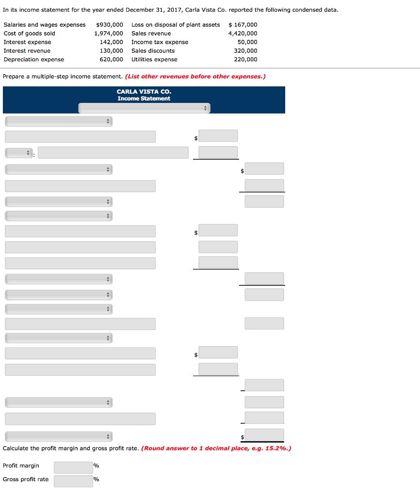 Accounting: Create a multistep income statement In its income statement for the