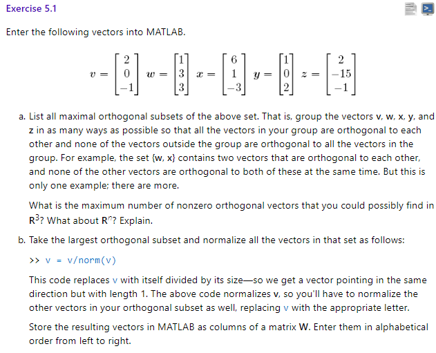  Exercise 5.1 Enter the following vectors into MATLAB 6 a. List
