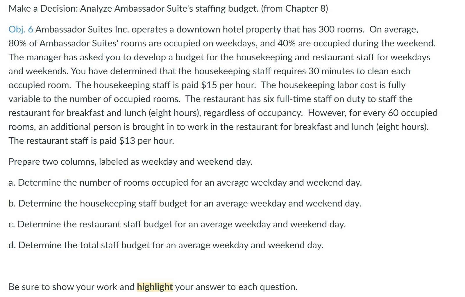  Make a Decision: Analyze Ambassador Suite's staffing budget. (from Chapter 8)