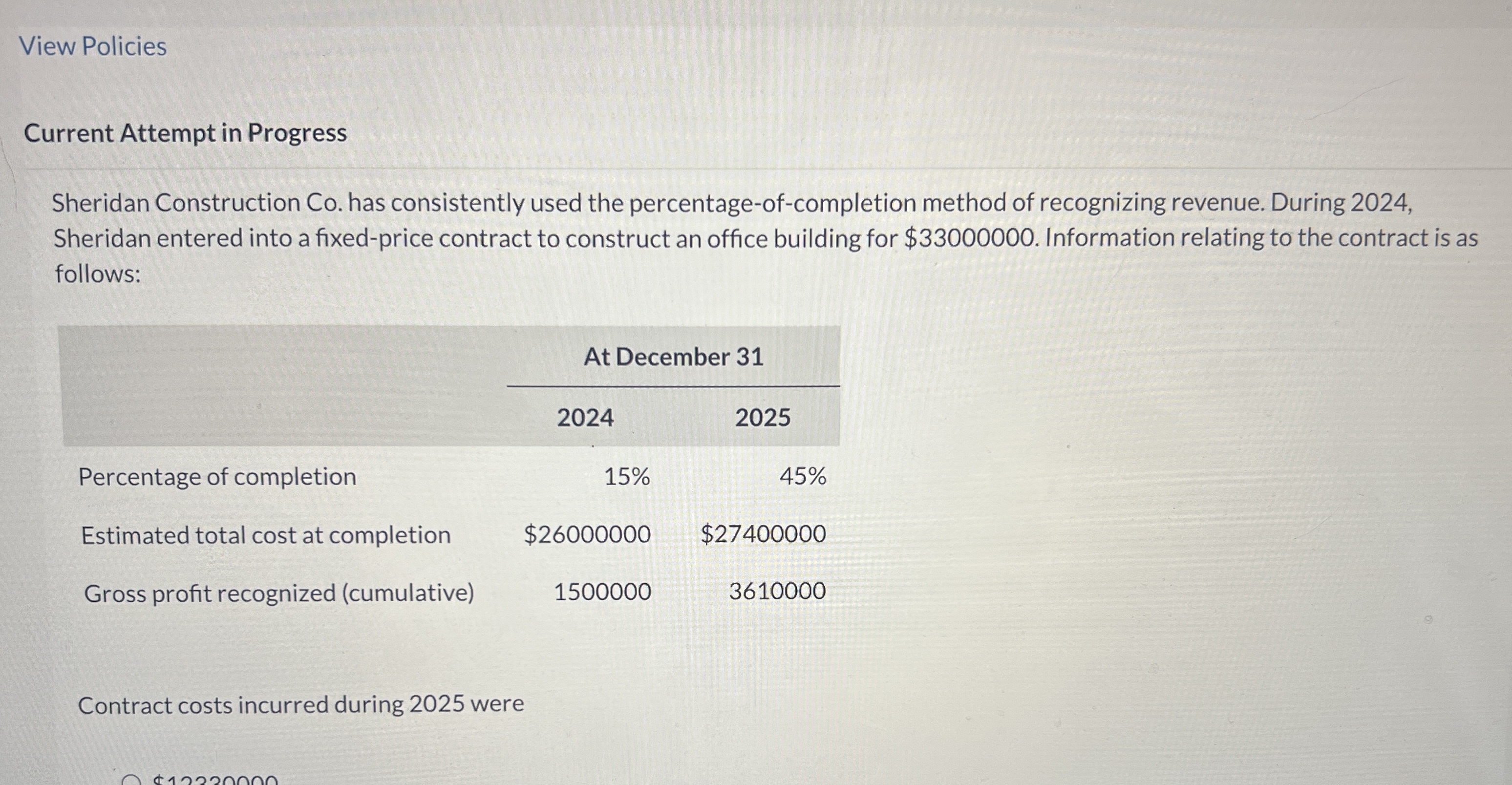  View Policies Current Attempt in Progress Sheridan Construction Co. has consistently
