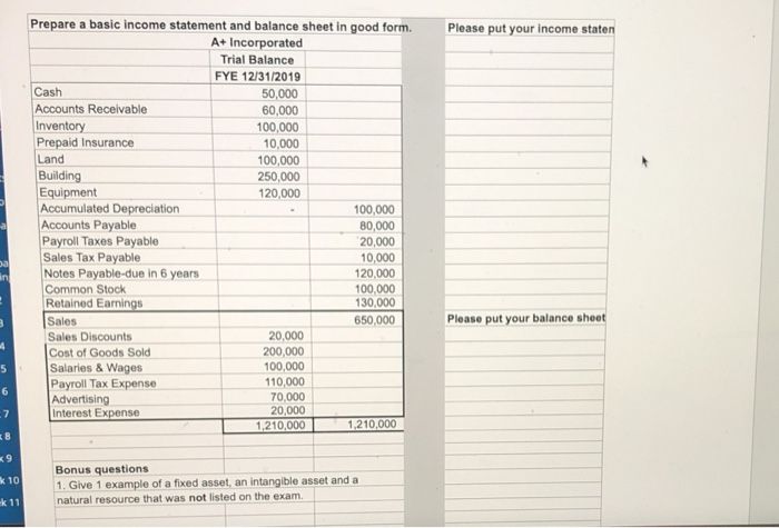  Please put your income staten Prepare a basic income statement and
