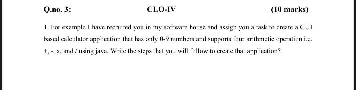 Q.no. 3: CLO-IV (10 marks) 1. For example I have recruited