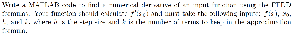  Write a MATLAB code to find a numerical derivative of an