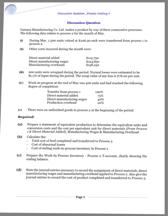  biseussion QuestionProcess Cesting Discussion Question Gamma Manufacturing Co. Ltd. makes a